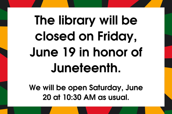 Juneteenth Closing